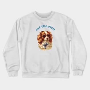 eat the rich Crewneck Sweatshirt